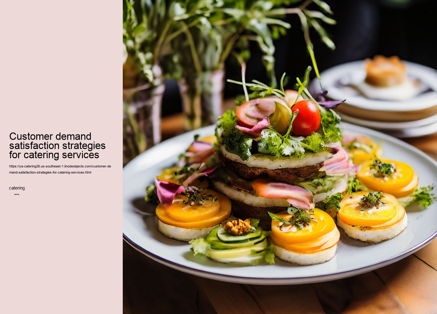 Customer demand satisfaction strategies for catering services